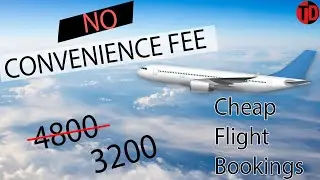 How To Get Best Deals On Flights And Avoid CONVENIENCE FEE!!!