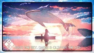 Said The Sky, Dabin & Olivver The Kid - Hero