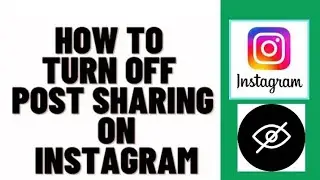 How to Turn Off Post Sharing on Instagram story 2024