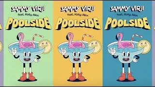 Sammy Virji - Poolside (feat. Katy Alex) (Official Visualiser)