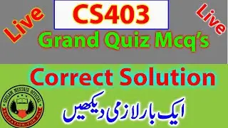 CS403 Grand Quiz / Midterm Grand Quiz Correct Solution Solved Spring 2020