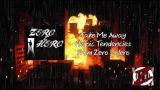 From Zero 2 Hero - Take Me Away