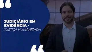Veja mais uma edição do Judiciário em Evidência