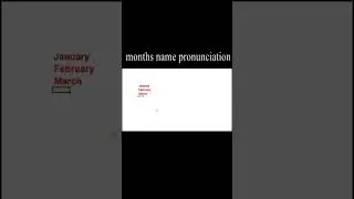 How do you correctly Pronounce the months of the year in English?  