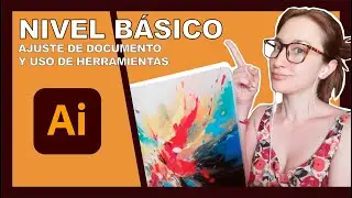 Curso Illustrator Básico - Ajustes de Documentos y Uso de Herramientas
