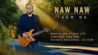 Naw Naw - Tsaw Na (Single Song)