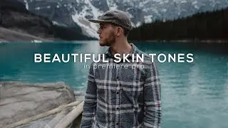 How to get BEAUTIFUL SKIN TONES in Premiere Pro.