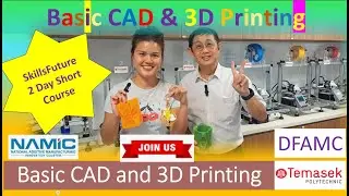 2Day Basic CAD & 3D Printing @TP DFAMC
