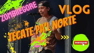 Tecate Pal Norte 2023 Tercer día, Domingo 3 / VLOG.