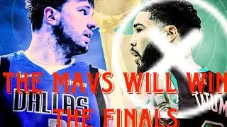 This Is Why The Dallas Mavericks Will Win The NBA Finals