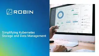 Robin io Webinar  Simplifying Kubernetes Storage and Data Management For DevOps