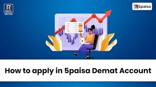 How to open 5paisa Demat Account