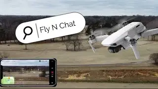 Fly N Chat - DJI Mini SE