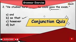 Conjunction Quiz Challenge with answers | Grammar Exercise | 