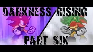 Darkness Rising Part 6