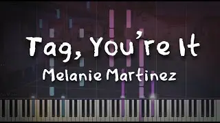 Tag, You're It  - Melanie Martinez (Piano Solo Tutorial)