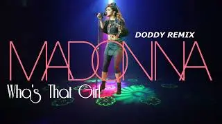 Madonna - Who's That Girl (Doddy Remix 2024)