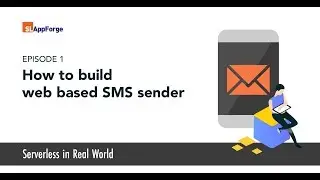 Serverless in Real World | Ep 1 - How to build web based SMS Sender