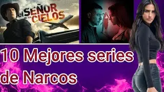 Top 10 mejores Series de Narcos 2022