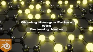 Glowing Hexagon Pattern With Geometry Nodes in Blender