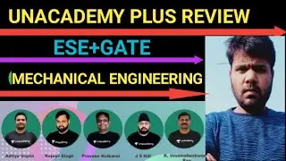 UNACADEMY PLUS ESE+GATE REVIEW || Compare fees Vs made easy || Mechanical Engineering