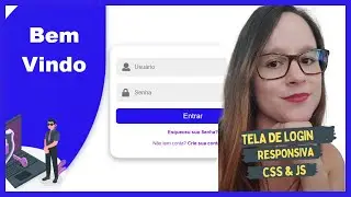 TELA DE LOGIN RESPONSIVA com CSS e JAVASCRIPT: Animação com CSS e 6 linhas de código de JS.