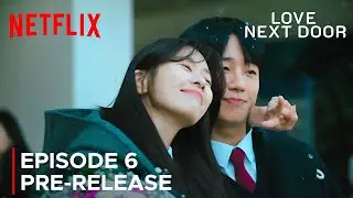Love Next Door | Episode 6 Pre-Release | Jung Hae In | Jung So Min {ENG SUB}