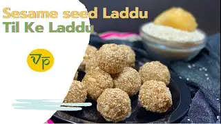 HOW TO MAKE Sesame seed Laddu Til Ke Laddu Home Made | Healthy Sesame Laddu Recipe