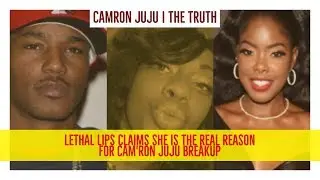 Cam'ron JUJU Breakup: Lethal Lipps Claims She is Real Reason For Breakup, Safaree JUJU