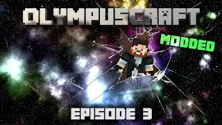 EmPOWERing my life!- OlympusCraft Modded SMP - Episode 3