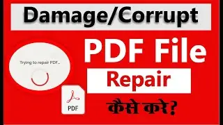 pdf damage file repair | pdf corrupted file repair | pdf file repair online free