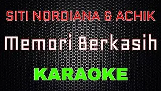 Siti Nordiana & Achik - Memori Berkasih [Karaoke] | LMusical