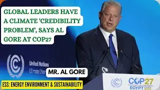 Al Gore’s furious speech at COP27 | AL Gore | Climate Change | Sustainability