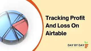 Tracking Profit and Loss on Airtable
