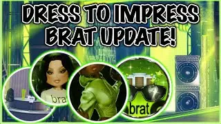 EVERYTHING IN THE BRAT UPDATE! (DRESS TO IMPRESS)