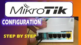 MikroTik Router Configuration | MikroTik Setup | Setting MikroTik | RouterOS | MikroTik Tutorial