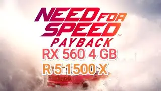 NFS Payback - оптимальные настройки графики для слабой видеокарты ( RX 560 4 gb)