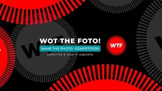 WOT THE FOTO? – NAME THE PHOTOGRAPHER CHALLENGE No.2