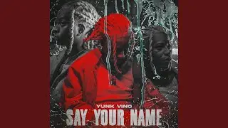 Say Your Name