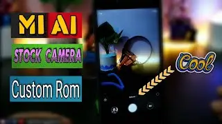 [Mi A1] How to install Stock Camera On Any Custom Rom | in Hindi | Mi A1 Tips & Tricks