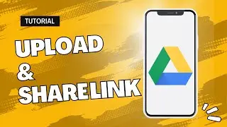 How to Upload Files to Google Drive and Share Link