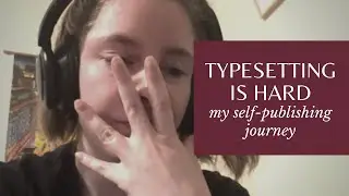 Typesetting is hard | what is typesetting | self-publishing | formatting my book to be published