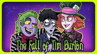 The Downfall of Tim Burton