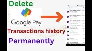 How to delete Google Pay transaction History| delete Gpay transaction History in HINDI
