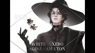 White Tuxedo - Addie Hamilton (Slowed Down & Reverb)