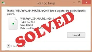 File Is Too Large For The Destination File System || fixed || issue Solved