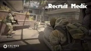 Caliber  - Recruit Medic  -  Clearing Mode - PVE