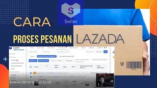Cara proses pesanan di lazada||seller pemula
