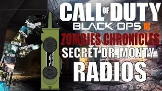 Secret Dr. Monty Radios | Zombies Chronicles | Black Ops 3