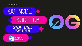 0G Node Kurulum ! Detaylı Anlatım ! 35M USD Yatırım !